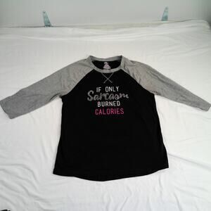 Athletic Works Girls Raglan Tee “If Only Sarcasm Burned Calories” L 12/14